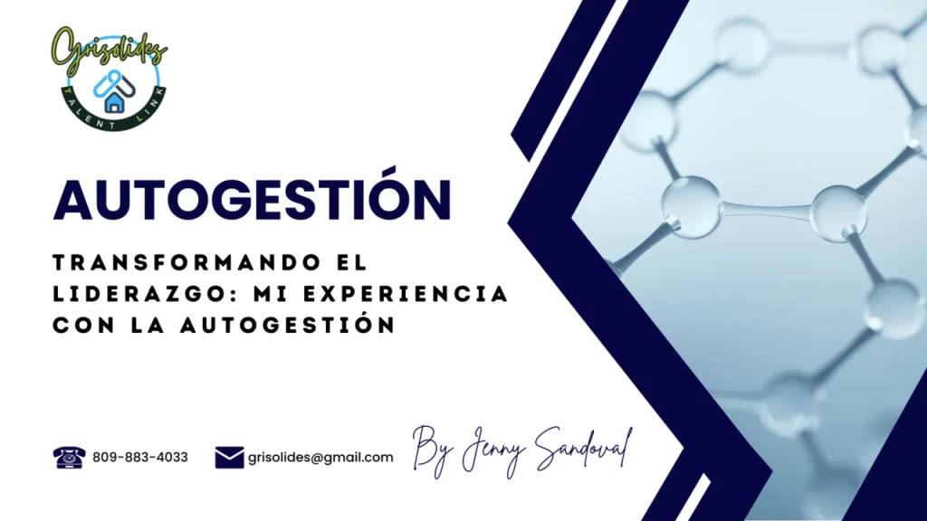 Transformando el liderazgo mi experiencia con la autogestión